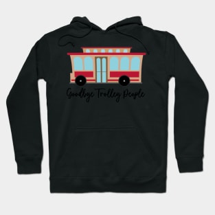 The Princess Diaries Goodbye Trolley People Quote Hoodie